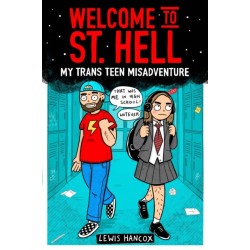 Welcome to St Hell: My trans teen misadventure