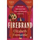 Firebrand: Previously published as Queen’s Gambit, now a major feature film starring Alicia Vikander and Jude Law