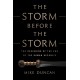The Storm Before the Storm: The Beginning of the End of the Roman Republic