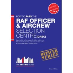 Royal Air Force Officer Aircrew and Selection Centre Workbook (OASC)