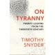 On Tyranny: Twenty Lessons from the Twentieth Century