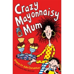 Crazy Mayonnaisy Mum