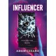 Influencer: The addictive, page-turning, psychological thriller