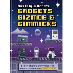 Nostalgia Nerd's Gadgets, Gizmos & Gimmicks: A Potted History of Personal Tech