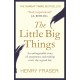 The Little Big Things: The Inspirational Memoir of the Year