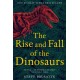 The Rise and Fall of the Dinosaurs: The Untold Story of a Lost World