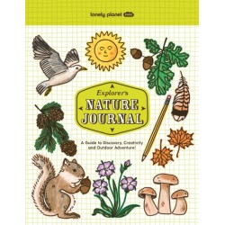 Lonely Planet Kids Explorer's Nature Journal: A Guide to Discovery, Creativity & Outdoor Adventure!