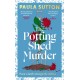 The Potting Shed Murder: A totally unputdownable cosy murder mystery