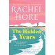The Hidden Years: Discover the captivating novel from the million-copy bestseller Rachel Hore