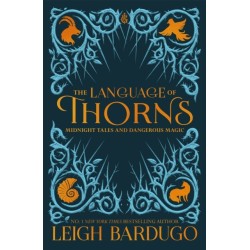 The Language of Thorns: Midnight Tales and Dangerous Magic