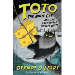 Toto the Ninja Cat and the Incredible Cheese Heist: Book 2