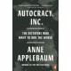 Autocracy, Inc: The Dictators Who Want to Run the World