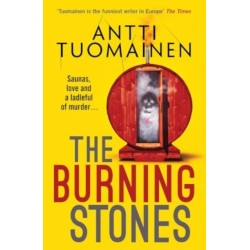 The Burning Stones: The nail-bitingly tense, darkly funny new thriller from the author of The Man Who Died