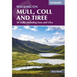 Walking on Mull, Coll and Tiree: 50 walks including Iona and Ulva