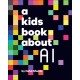 A Kids Book About AI