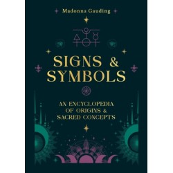 Signs & Symbols: An encyclopaedia of origins & sacred concepts