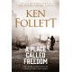 A Place Called Freedom: A Vast, Thrilling Work of Historical Fiction