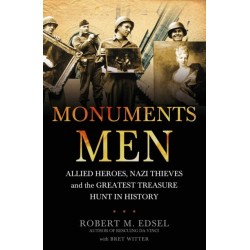 The Monuments Men: Allied Heroes, Nazi Thieves and the Greatest Treasure Hunt in History