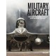 Military Aircraft: World's Greatest Fighters, Bombers and Transport Aircraft from World War I to the Present