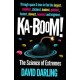 Ka-boom!: The Science of Extremes