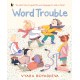 Word Trouble: An uplifting book for children settling into a new environment and learning another language