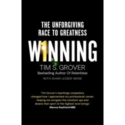 Winning: The Unforgiving Race to Greatness