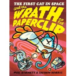 The First Cat in Space and the Wrath of the Paperclip: A Graphic Novel