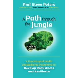 A Path through the Jungle: Psychological Health and Wellbeing Programme to Develop Robustness and Resilience