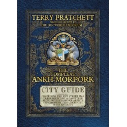 The Compleat Ankh-Morpork: the essential guide to the principal city of Sir Terry Pratchett’s Discworld, Ankh-Morpork