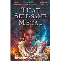 That Self-Same Metal: Discover the swashbuckling YA historical fantasy series, perfect for fans of Holly Black and Leigh Bardugo.