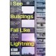 I See Buildings Fall Like Lightning