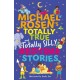 Michael Rosen's Totally True (and totally silly) Bedtime Stories