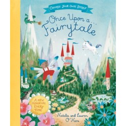 Once Upon A Fairytale: A Choose-Your-Own Fairytale Adventure