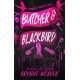 Butcher and Blackbird