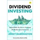 Dividend Investing: Dependable Income to Navigate All Market Environments