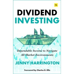 Dividend Investing: Dependable Income to Navigate All Market Environments