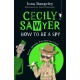Cecily Sawyer: How To Be a Spy