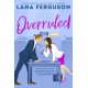 Overruled: the unmissable steamy workplace romance from the bestselling author of The Nanny