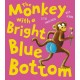 The Monkey with a Bright Blue Bottom
