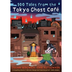 100 Tales from the Tokyo Ghost Cafe