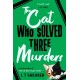 The Cat Who Solved Three Murders: A Cosy Mystery Perfect for Cat Lovers