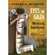Eyes on Gaza: Witnessing Annihilation