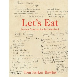 Let's Eat: Recipes from My Kitchen Notebook
