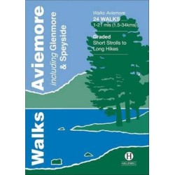 Walks Aviemore: Including Glenmore & Speyside