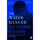 The Water Dancer: The New York Times Bestseller