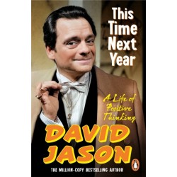 This Time Next Year: A Life Of Positive Thinking