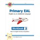 Primary EAL: English for Ages 6-11 - Workbook 2 (New to English & Early Acquisition)