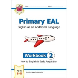 Primary EAL: English for Ages 6-11 - Workbook 2 (New to English & Early Acquisition)