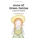 Anne of Green Gables & Anne of Avonlea