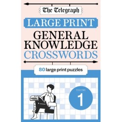 The Telegraph Large Print General Knowledge Crosswords 1